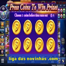 liga das novinhas .com